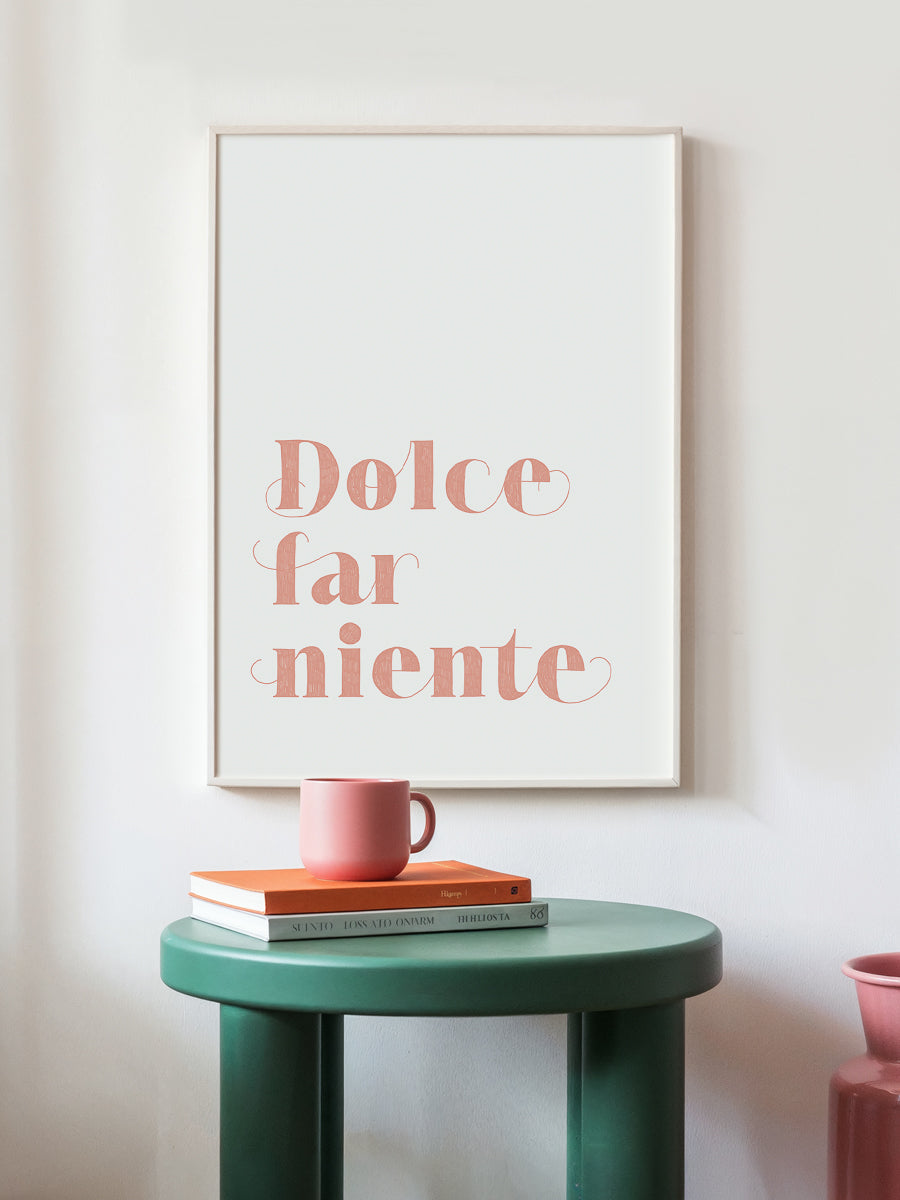 Dolce Far Niente handlettering