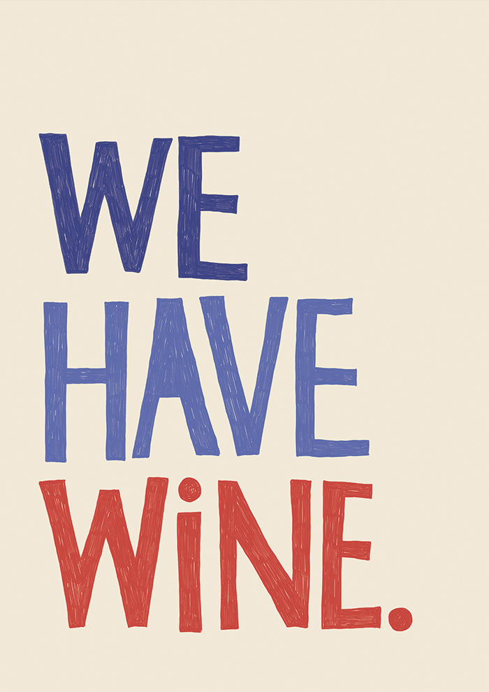 We Have Wine