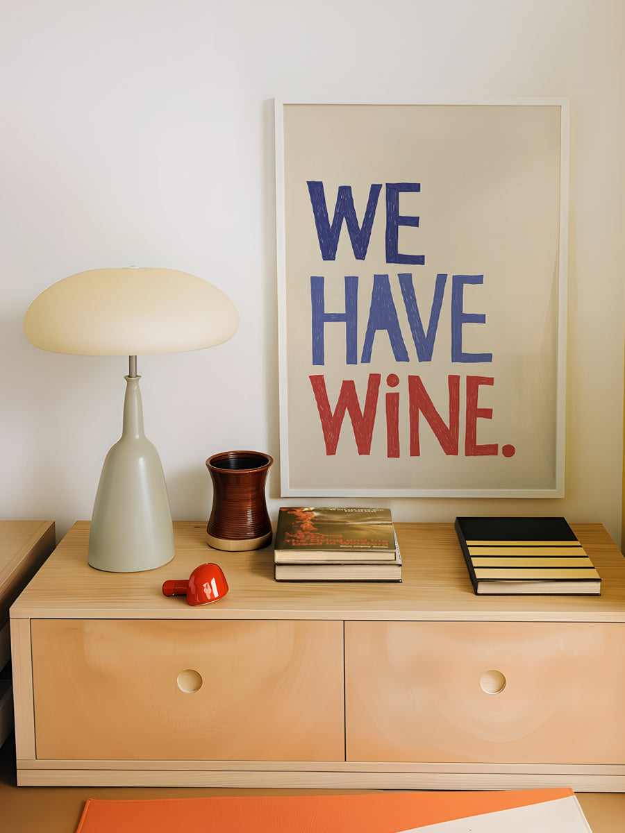 We Have Wine