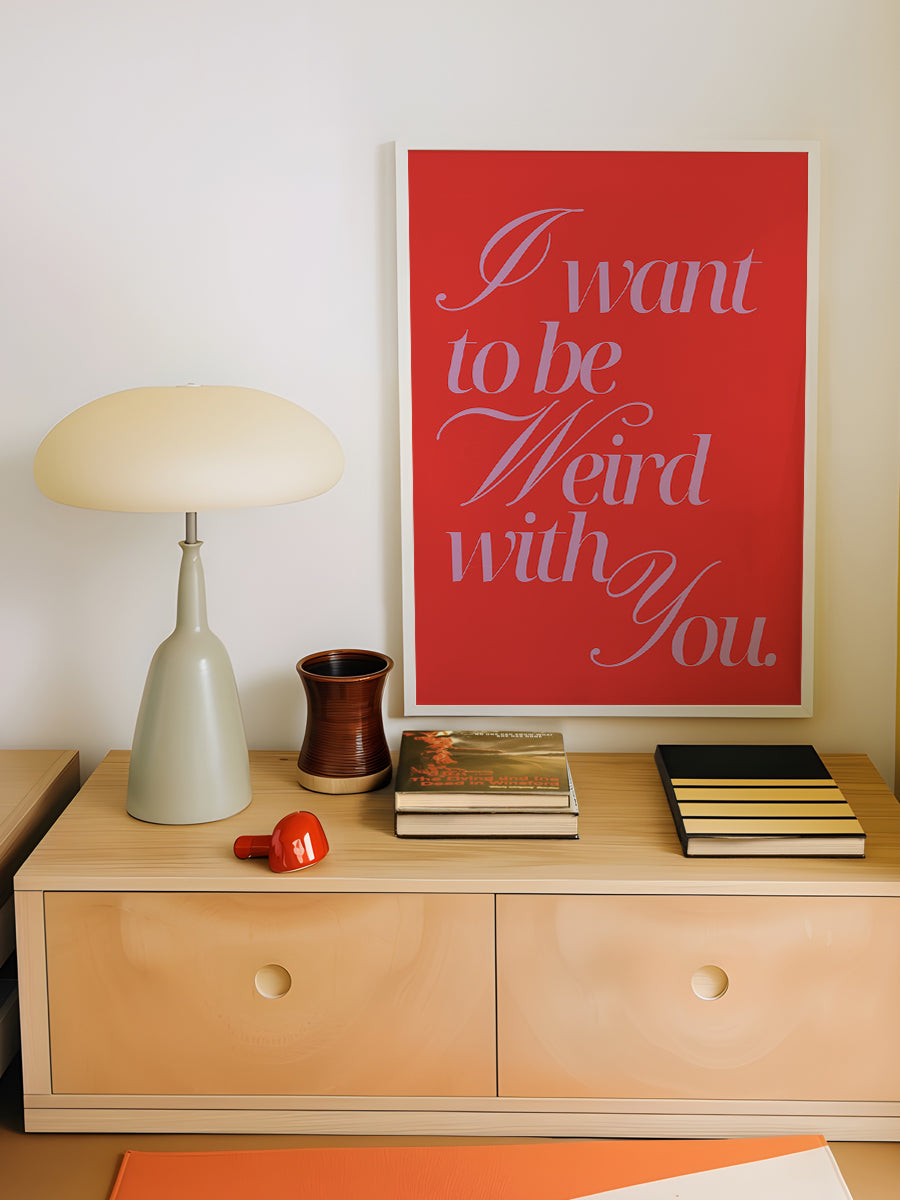 Weird With You Red Pink