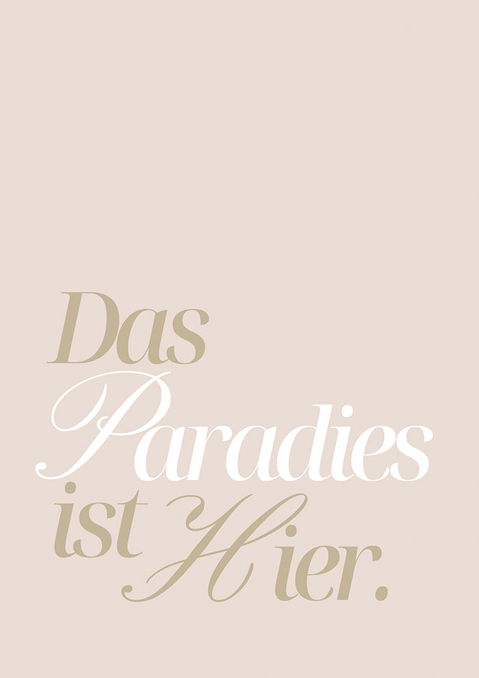 Das Paradies ist hier beige