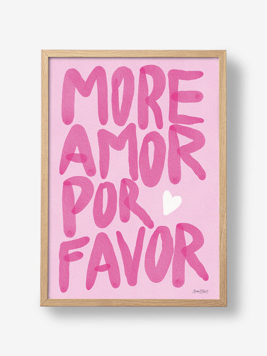 More Amor Por Favor Pink