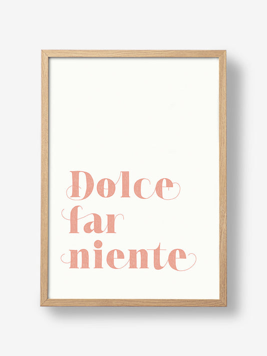 Dolce Far Niente handlettering