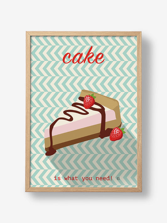 Cake Is What You Need